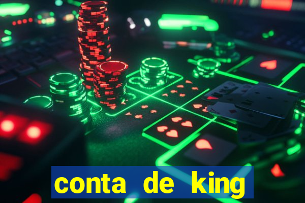 conta de king legacy gratis